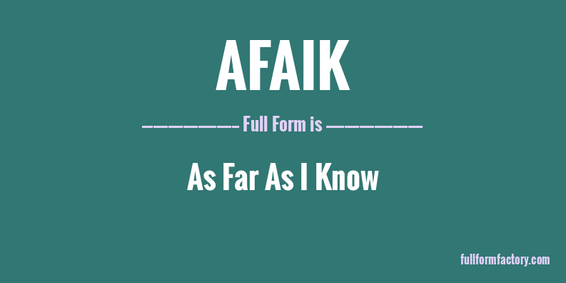 afaik-full-form