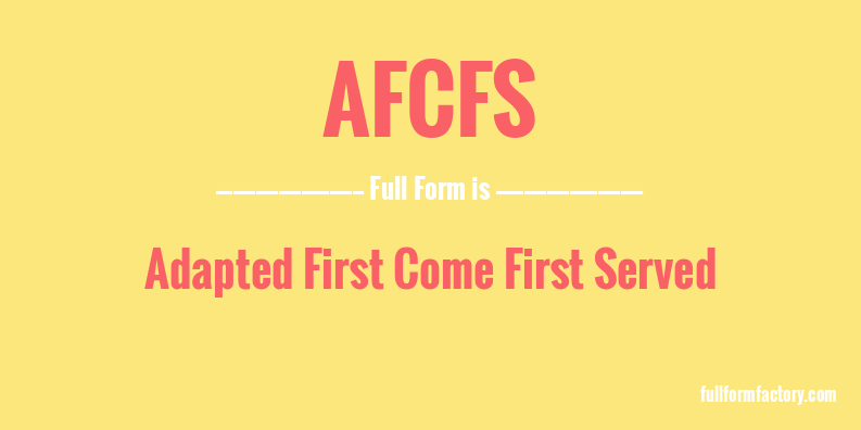 afcfs-full-form