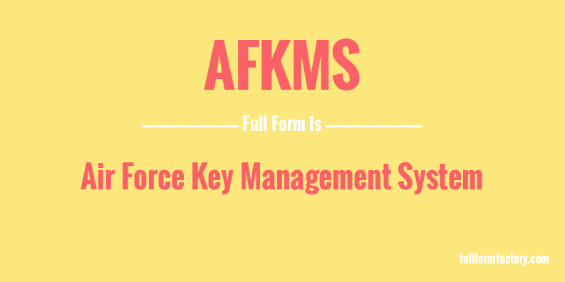 afkms-full-form