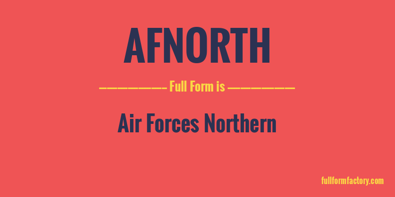 afnorth-full-form