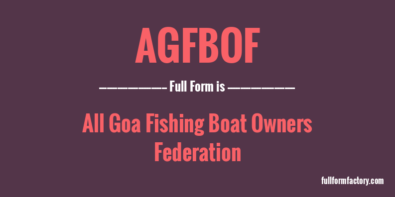 agfbof-full-form