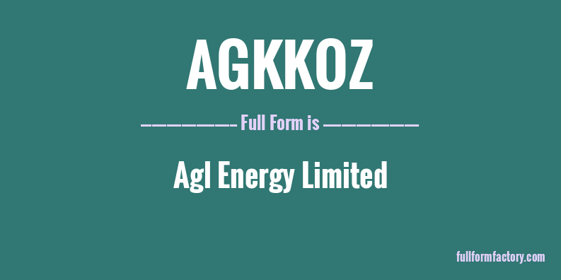agkkoz-full-form