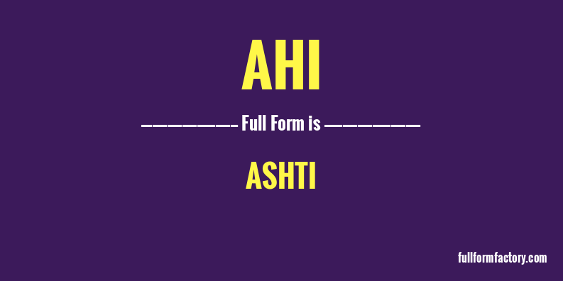 ahi-full-form