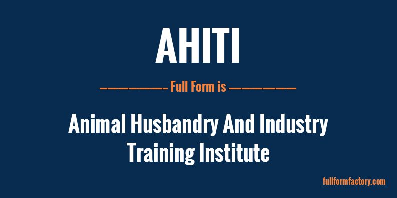 ahiti-full-form
