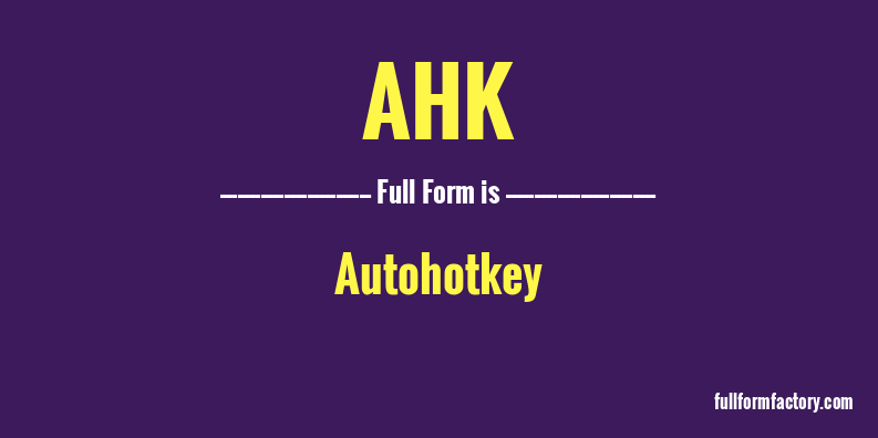 ahk-full-form