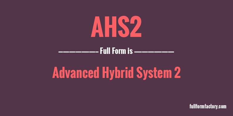 ahs2-full-form