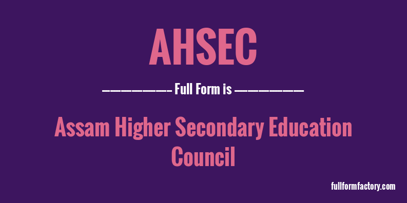 ahsec-full-form