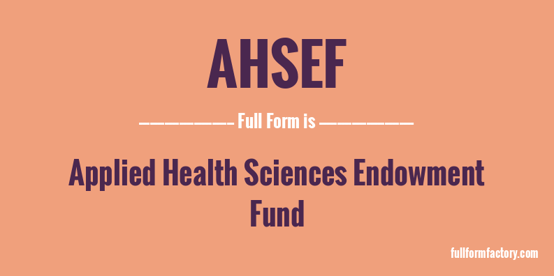 ahsef-full-form