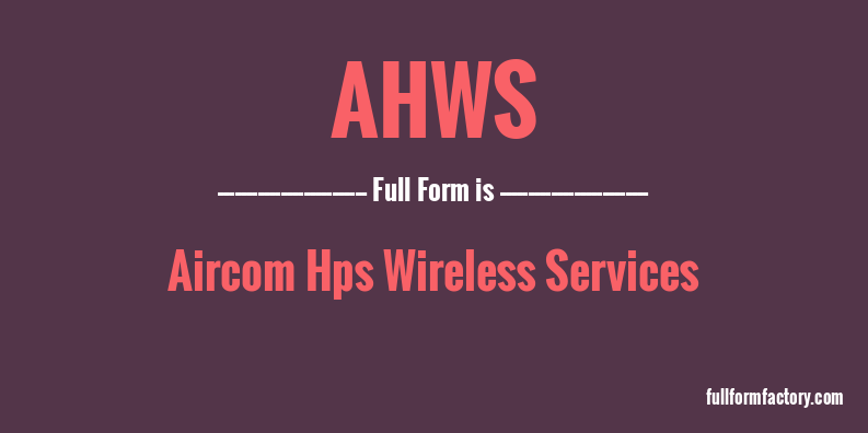 ahws-full-form