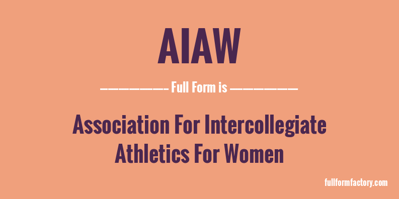 aiaw-full-form