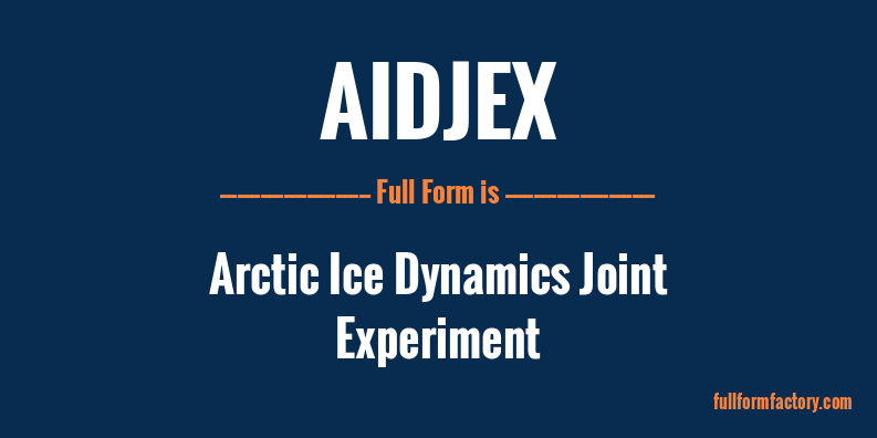 aidjex-full-form