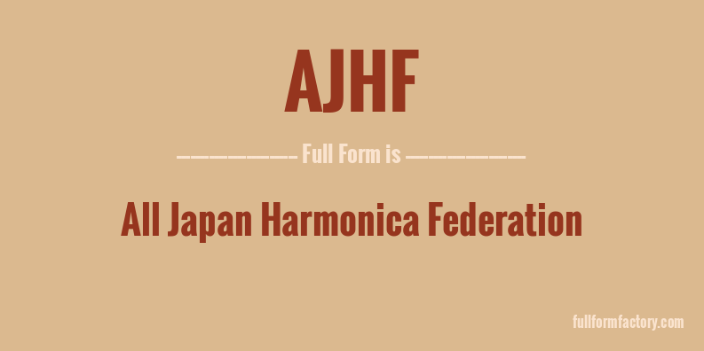 ajhf-full-form