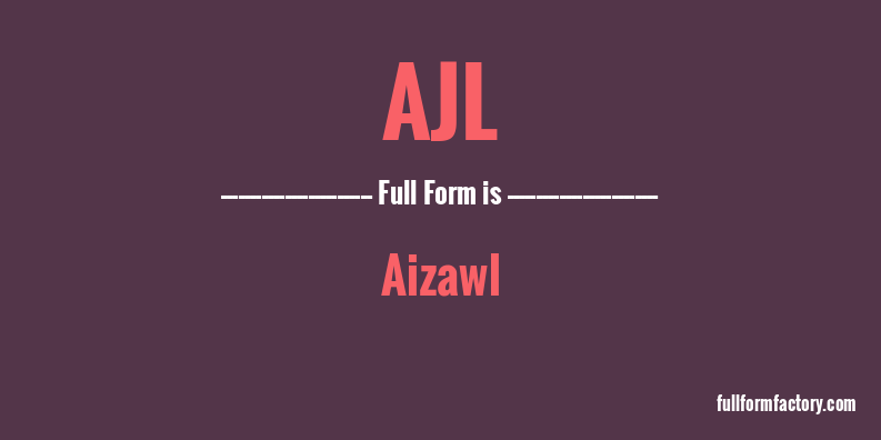 ajl-full-form