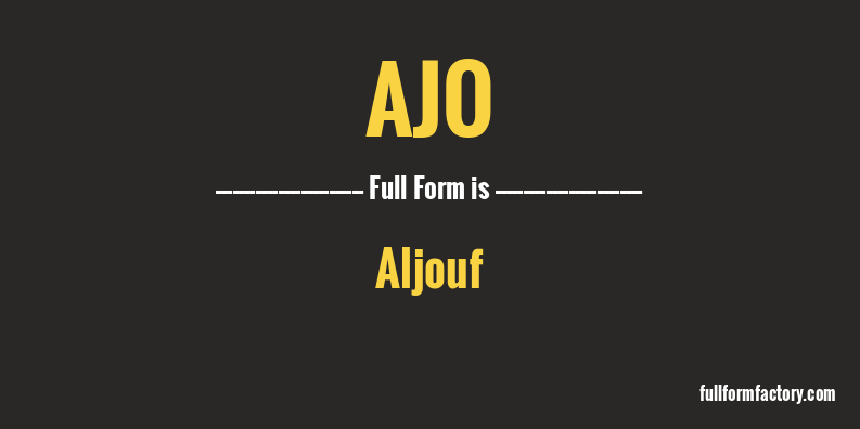 ajo-full-form