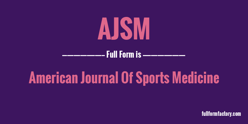 ajsm-full-form