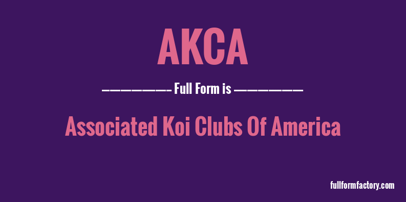 akca-full-form