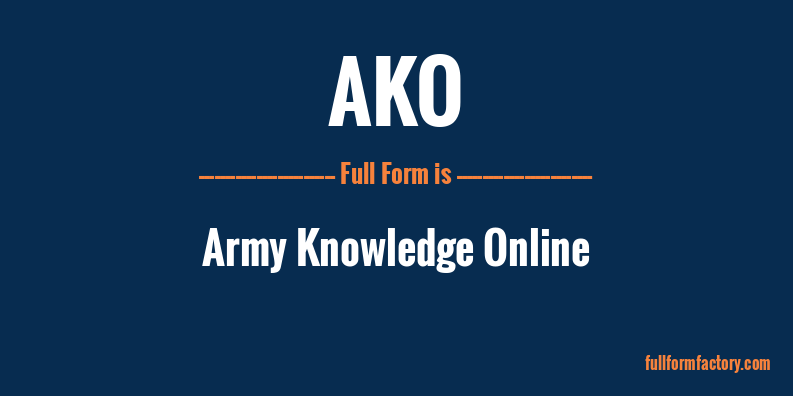 ako-abbreviation-meaning-fullform-factory