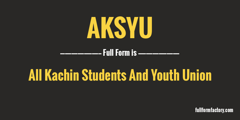 aksyu-full-form