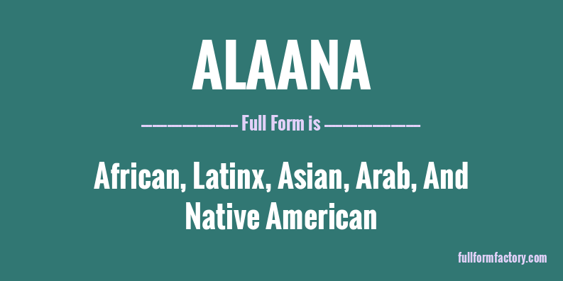 alaana-full-form