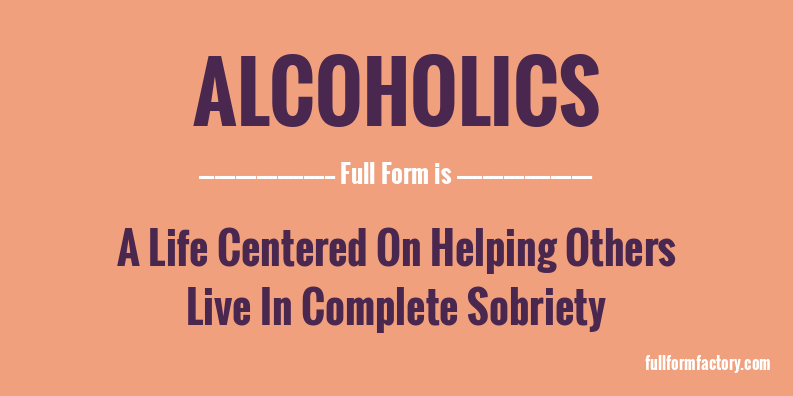 alcoholics-full-form