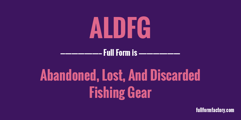 aldfg-full-form
