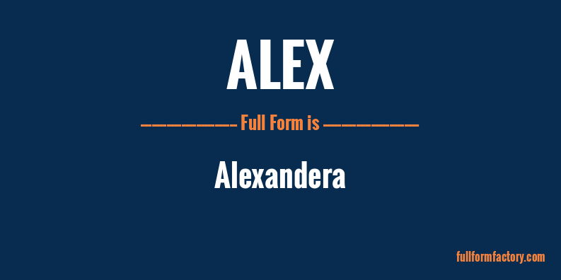 alex-full-form