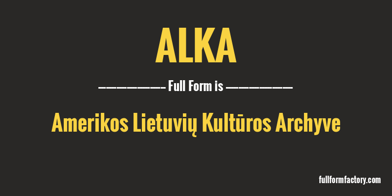 alka-full-form