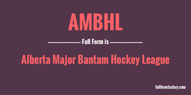 ambhl-full-form