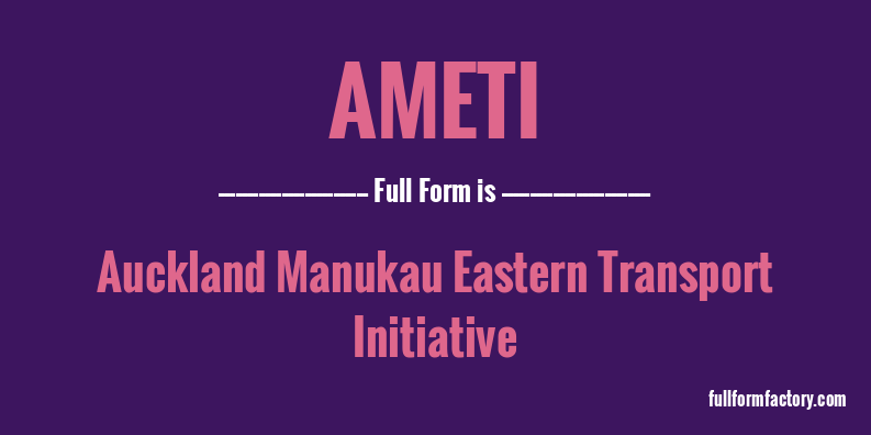 ameti-full-form