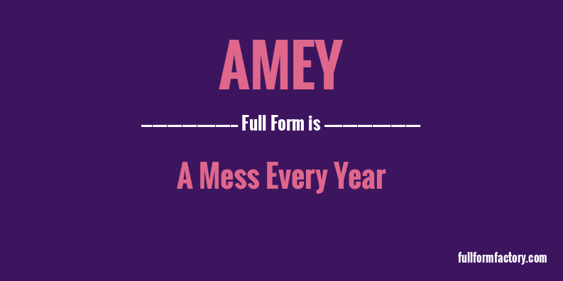 amey-full-form