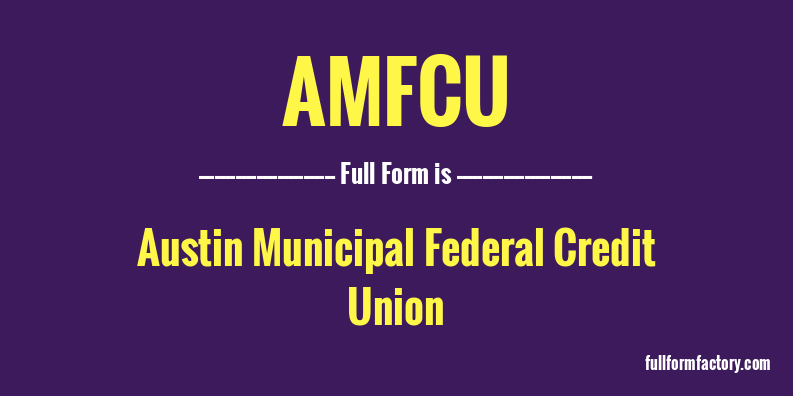 amfcu-full-form