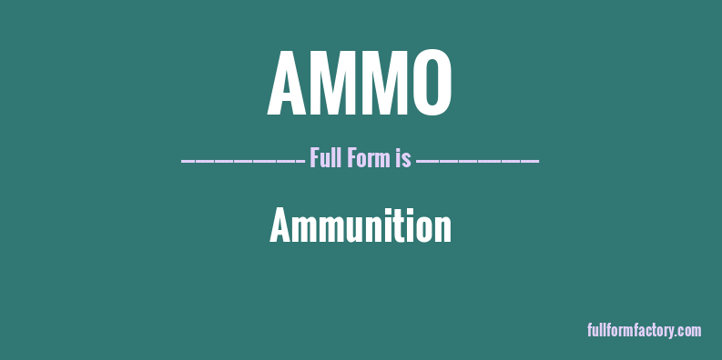 ammo-full-form