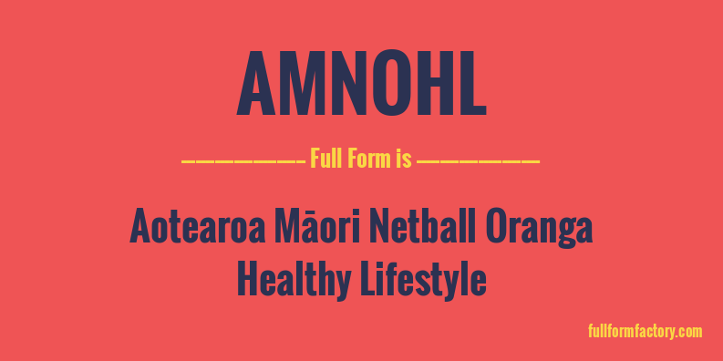 amnohl-full-form