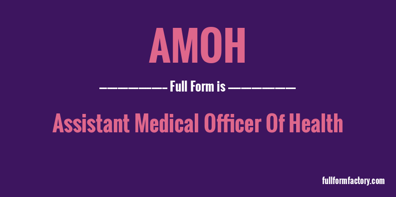 amoh-full-form