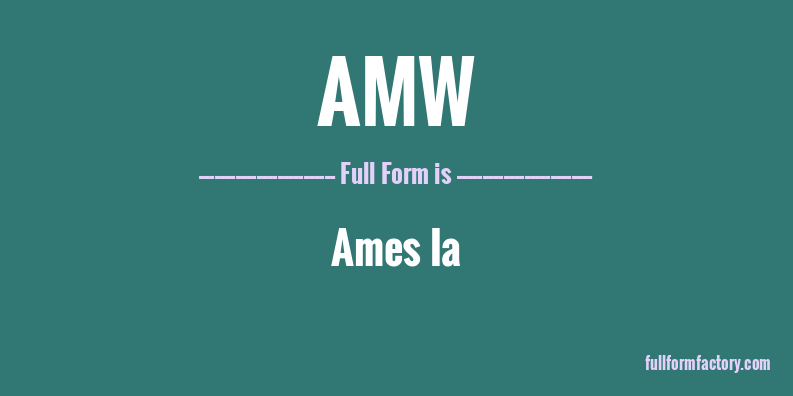 amw-full-form