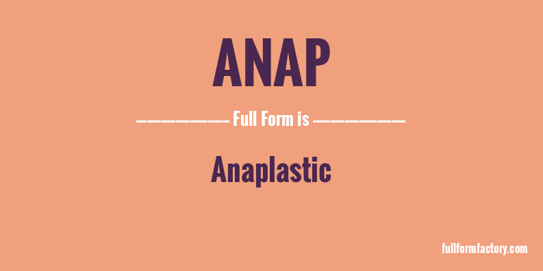 anap-full-form