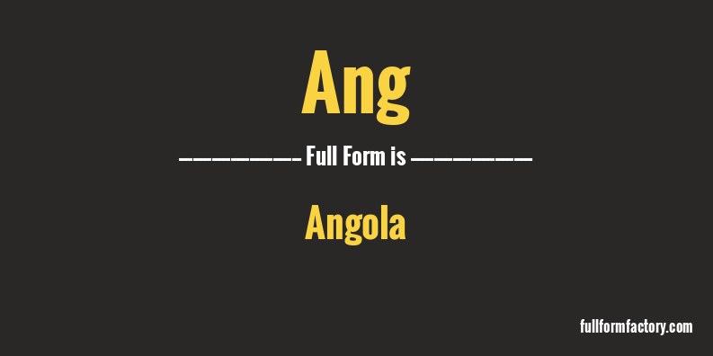 ang-full-form