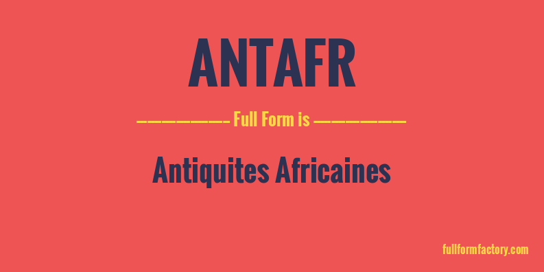 antafr-full-form