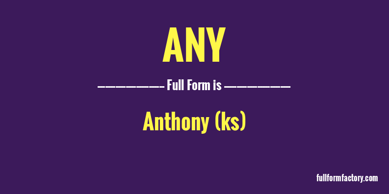 any-full-form