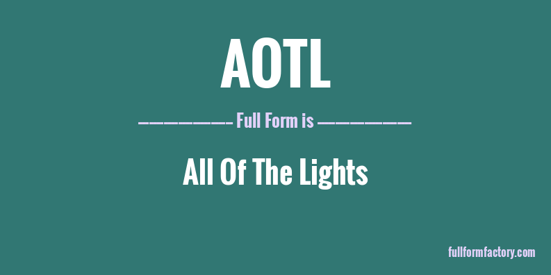 aotl-full-form
