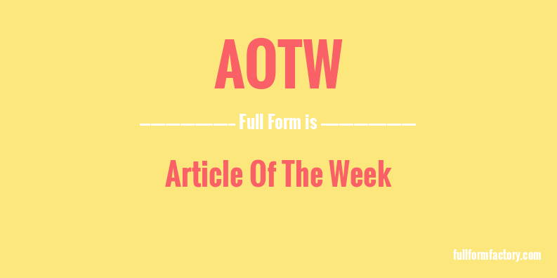 aotw-full-form