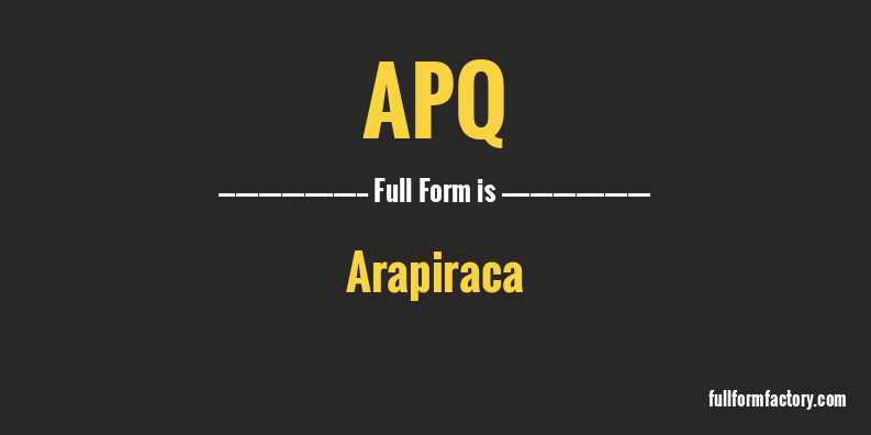 apq-full-form