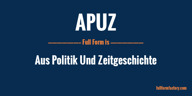 apuz-full-form