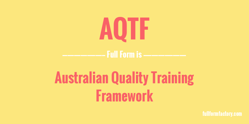aqtf-full-form
