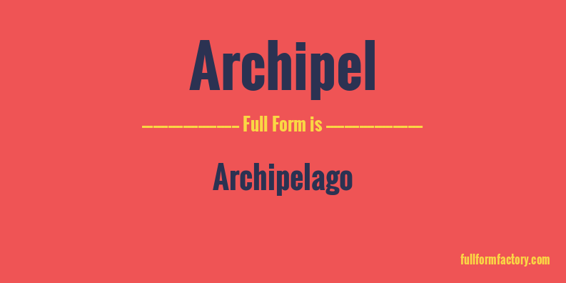 archipel-full-form