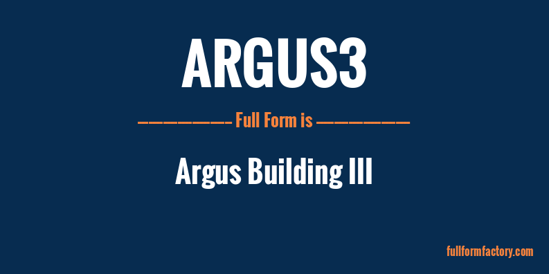 argus3-full-form