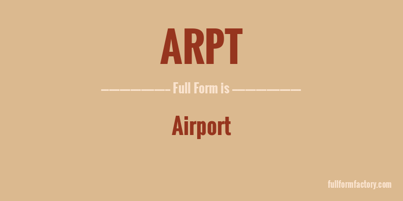arpt-full-form