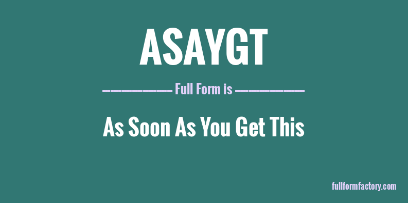 asaygt-full-form