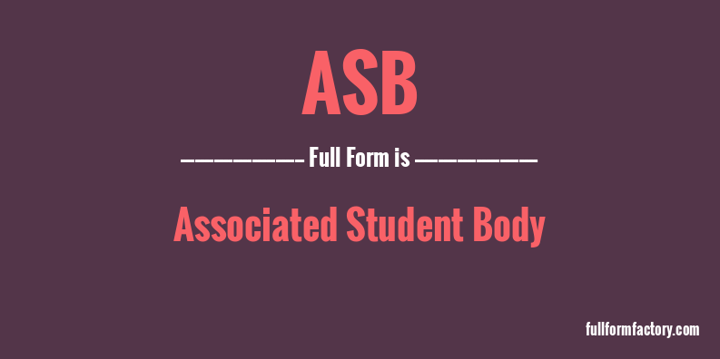 ASB Abbreviation & Meaning - FullForm Factory