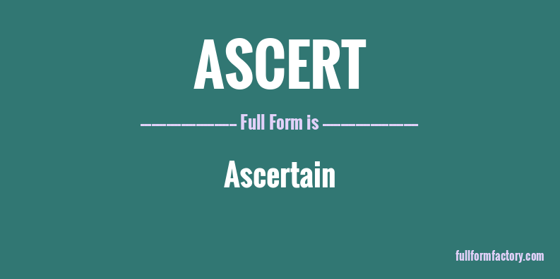 ascert-full-form
